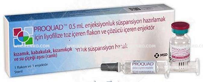 PROQUAD 0,5 ML ENJ. SUSP. HAZIRLAMAK ICIN LIYOFILIZE TOZ ICEREN 1 FLAKON 1 PROQUAD 05 ML ENJ. SUSP. HAZIRLAMAK ICIN LIYOFILIZE TOZ ICEREN 1 FLAKON 24824