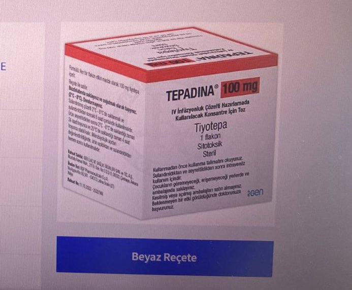 TEPADINA 100 MG IV INFUZYONLUK COZELTI HAZIRLAMADA KULLANILACAK KONSANTRE ICIN TOZ (1 FLAKON) 1 TEPADINA 100 MG IV INFUZYONLUK COZELTI HAZIRLAMADA KULLANILACAK KONSANTRE ICIN TOZ 1 FLAKON 25866