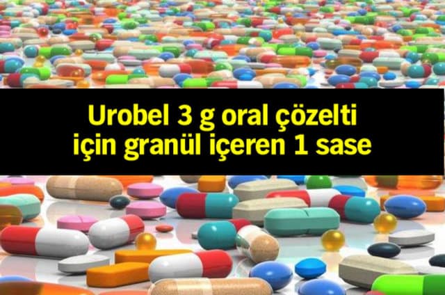 UROBEL 3 G ORAL COZELTI ICIN GRANUL ICEREN 1 SASE 1 UROBEL 3 G ORAL COZELTI ICIN GRANUL ICEREN 1 SASE 35411